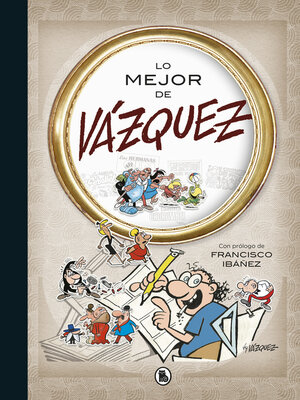cover image of Lo mejor de Vázquez (Lo mejor de...)